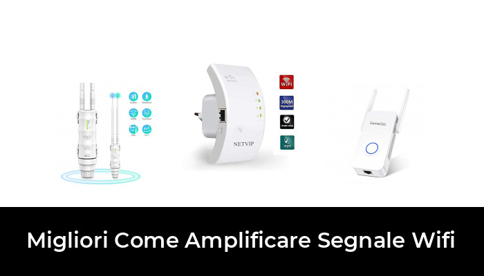 Migliori Come Amplificare Segnale Wifi Nel Recensioni Opinioni Prezzi