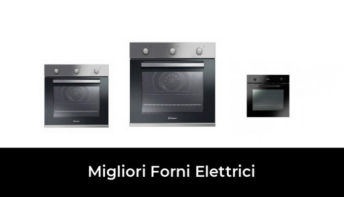 31 Migliori Forni Elettrici Nel 2021 Recensioni Opinioni Prezzi